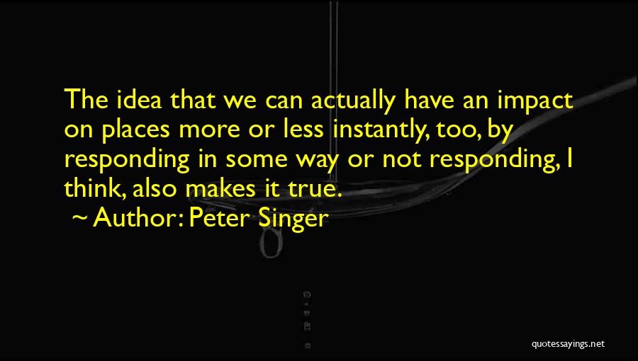 Peter Singer Quotes 442703