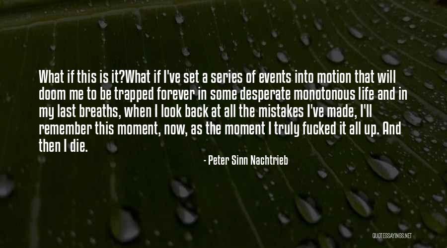 Peter Sinn Nachtrieb Quotes 1878429 Peter Sinn Nachtrieb Quotes 1878429