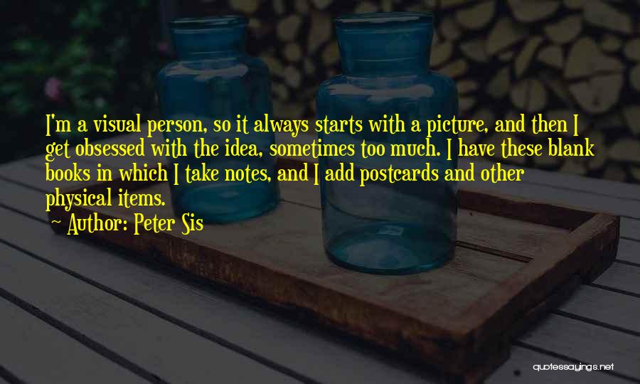 Peter Sis Quotes 176707