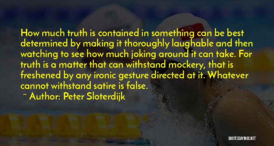 Peter Sloterdijk Quotes 1329602