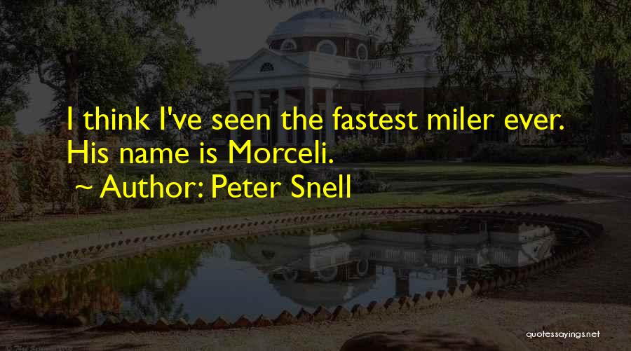 Peter Snell Quotes 2252666
