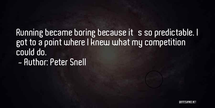 Peter Snell Quotes 988931
