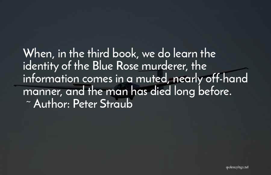 Peter Straub Quotes 1519060