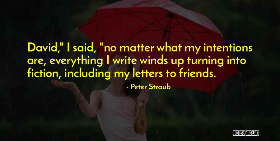 Peter Straub Quotes 2197273 Peter Straub Quotes 2197273