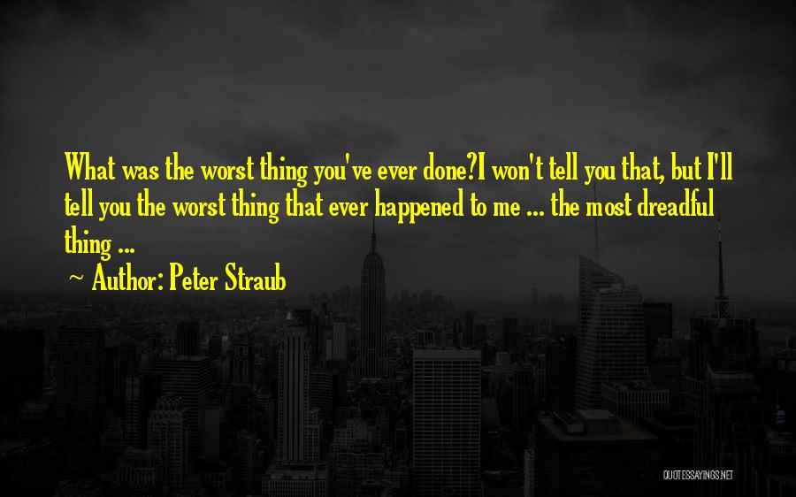 Peter Straub Quotes 338621