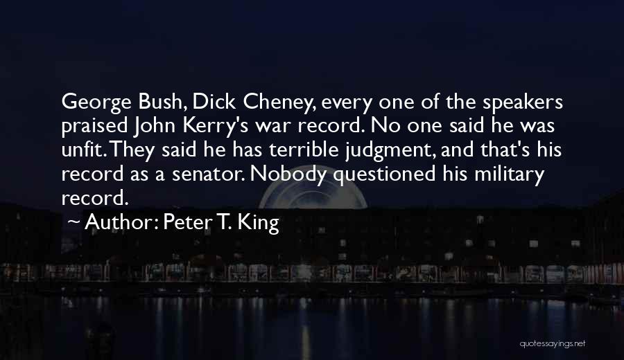 Peter T. King Quotes 1003468