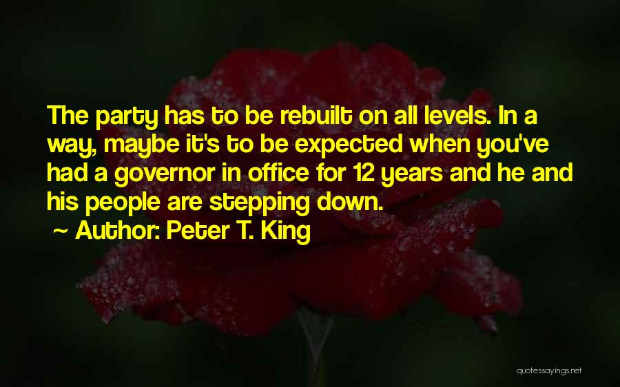 Peter T. King Quotes 1105911