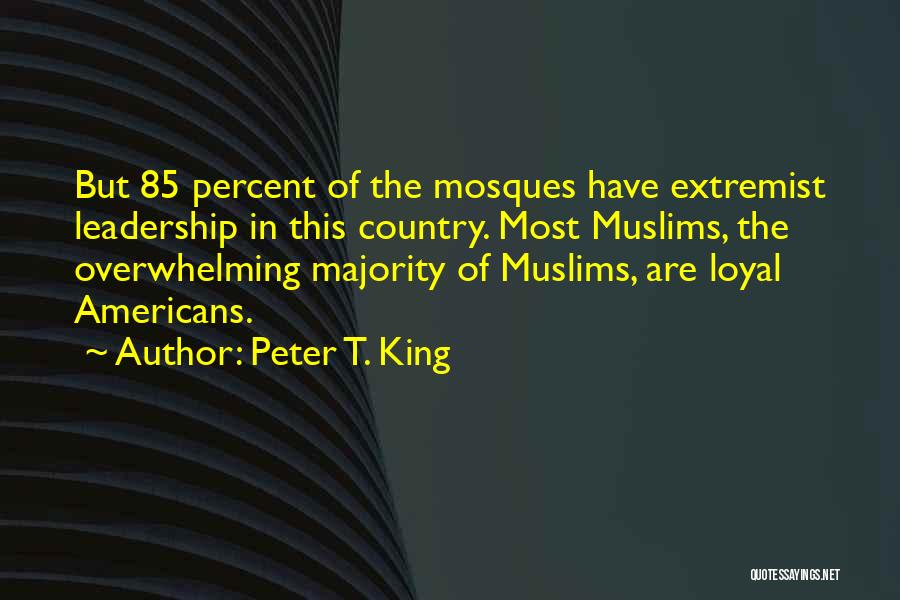 Peter T. King Quotes 1118179