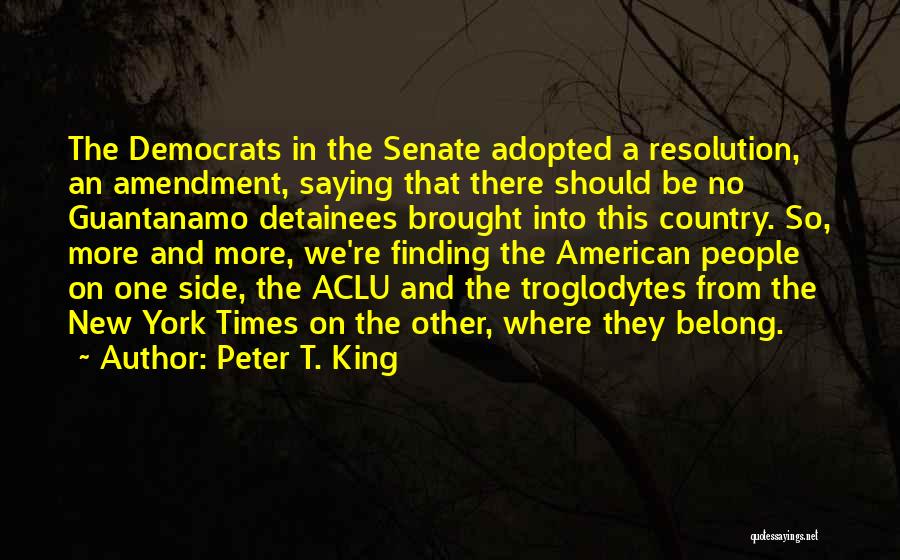 Peter T. King Quotes 292483