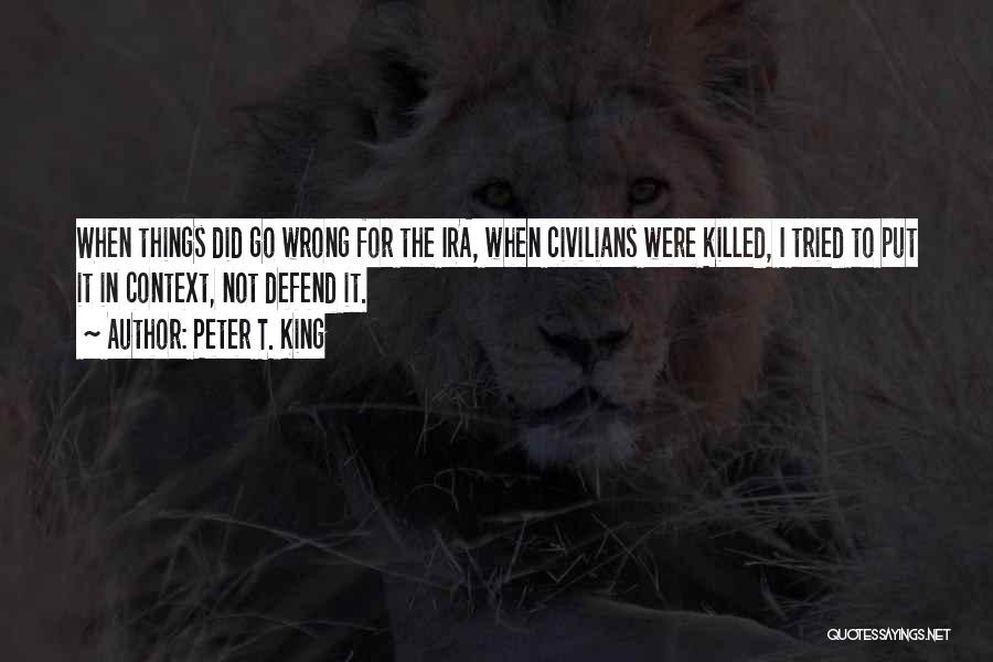 Peter T. King Quotes 441806