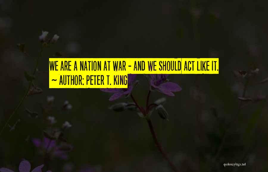 Peter T. King Quotes 486325