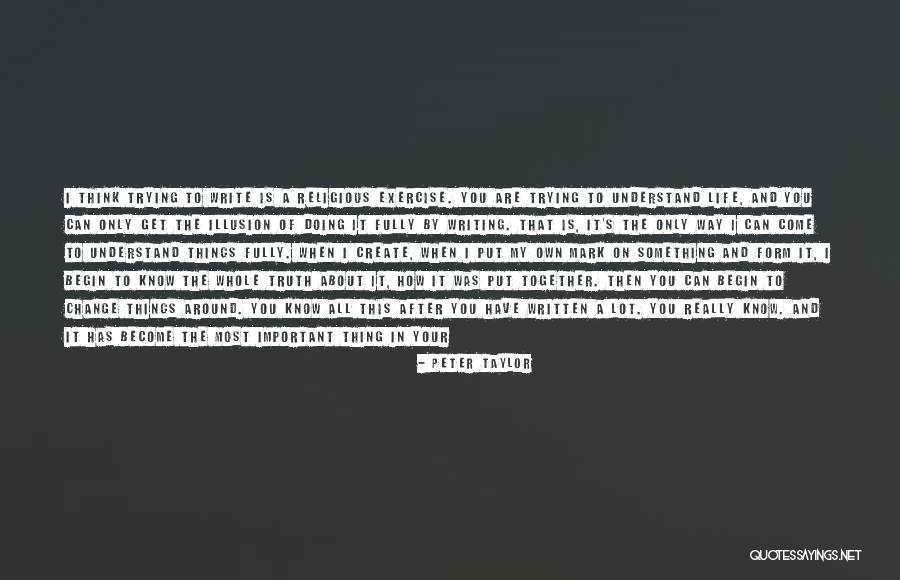 Peter Taylor Quotes 1210663