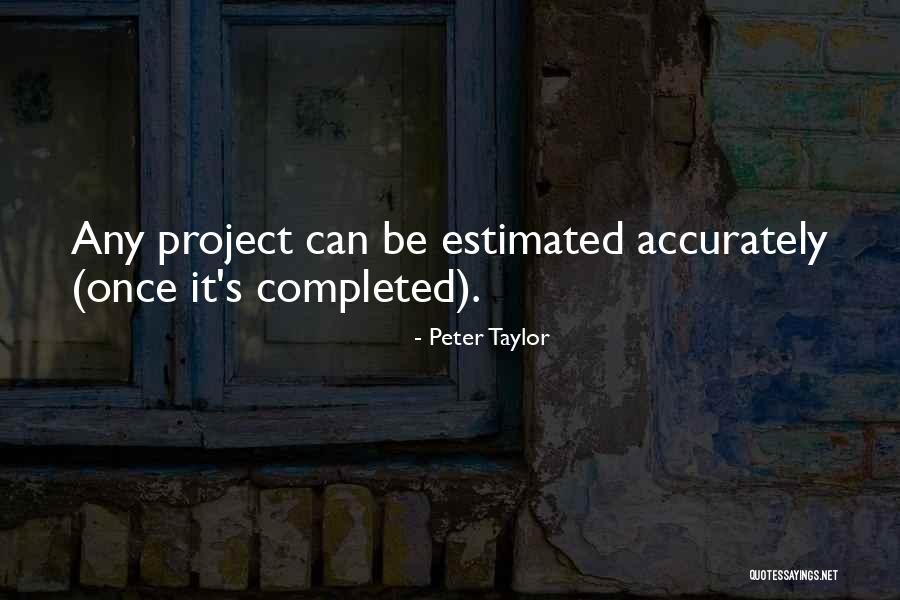 Peter Taylor Quotes 619985