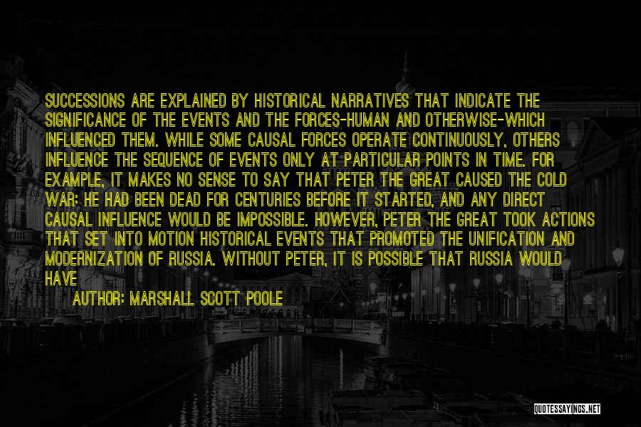 Peter The Great Of Russia Quotes By Marshall Scott Poole