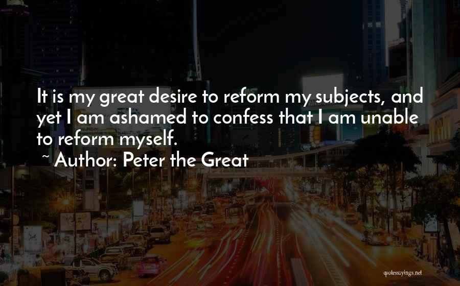 Peter The Great Quotes 337396