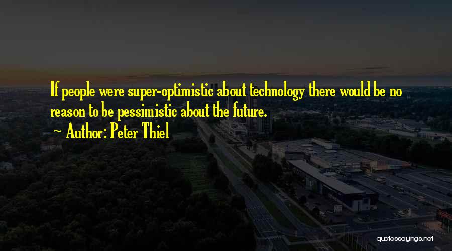 Peter Thiel Quotes 1578544