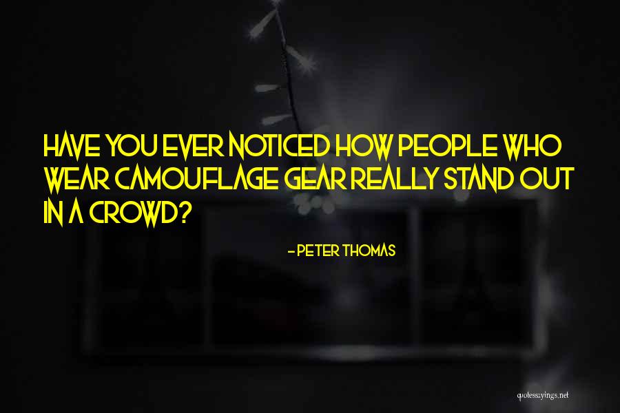 Peter Thomas Quotes 1967257