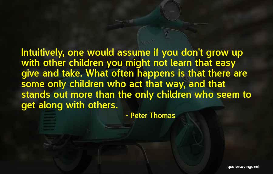 Peter Thomas Quotes 831701