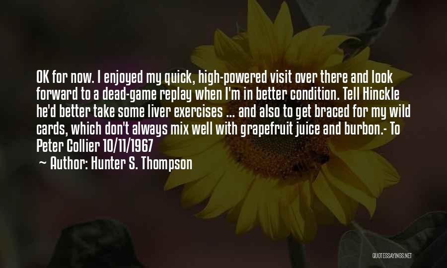 Peter Thompson Quotes By Hunter S. Thompson