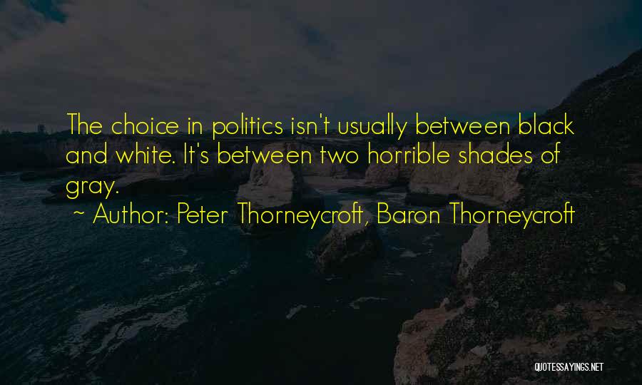 Peter Thorneycroft, Baron Thorneycroft Quotes 1808478