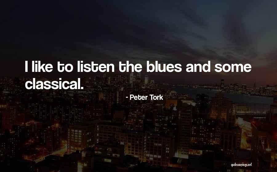 Peter Tork Quotes 1804379