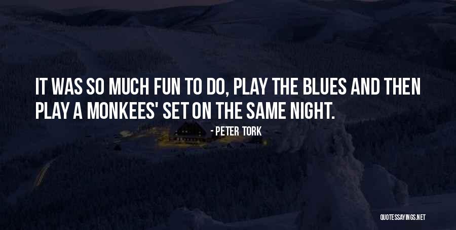 Peter Tork Quotes 1888887