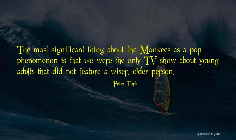 Peter Tork Quotes 326472 Peter Tork Quotes 326472