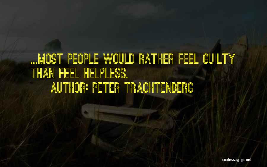 Peter Trachtenberg Quotes 866450