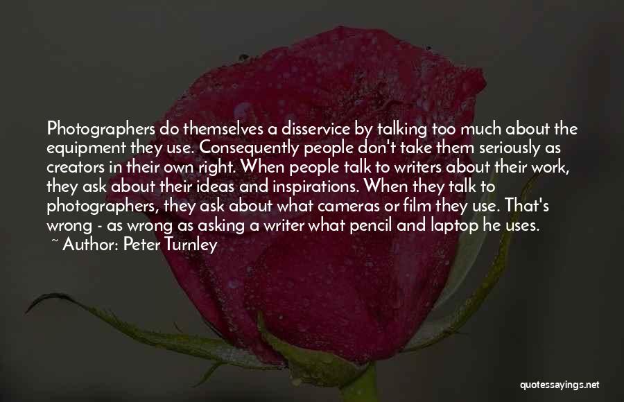 Peter Turnley Quotes 1762418