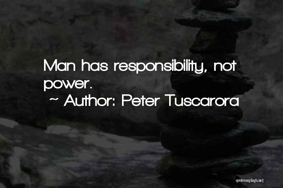 Peter Tuscarora Quotes 774739