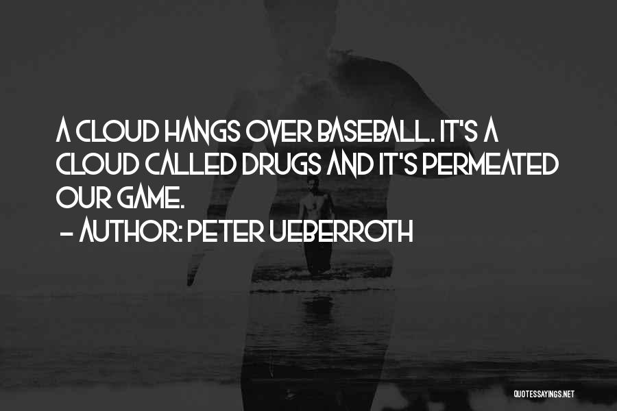 Peter Ueberroth Quotes 2222755