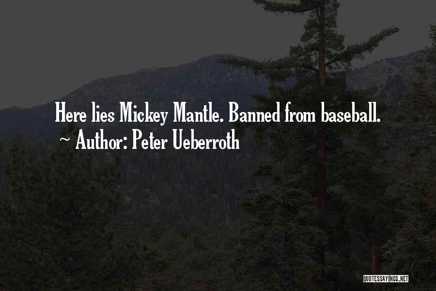 Peter Ueberroth Quotes 559023