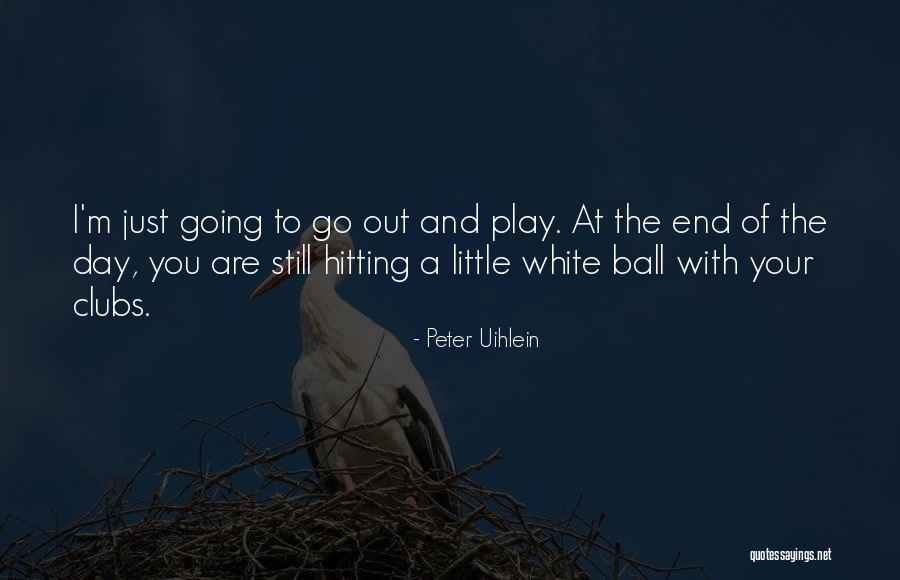 Peter Uihlein Quotes 1569684