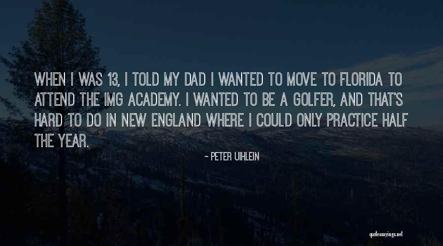 Peter Uihlein Quotes 1961224