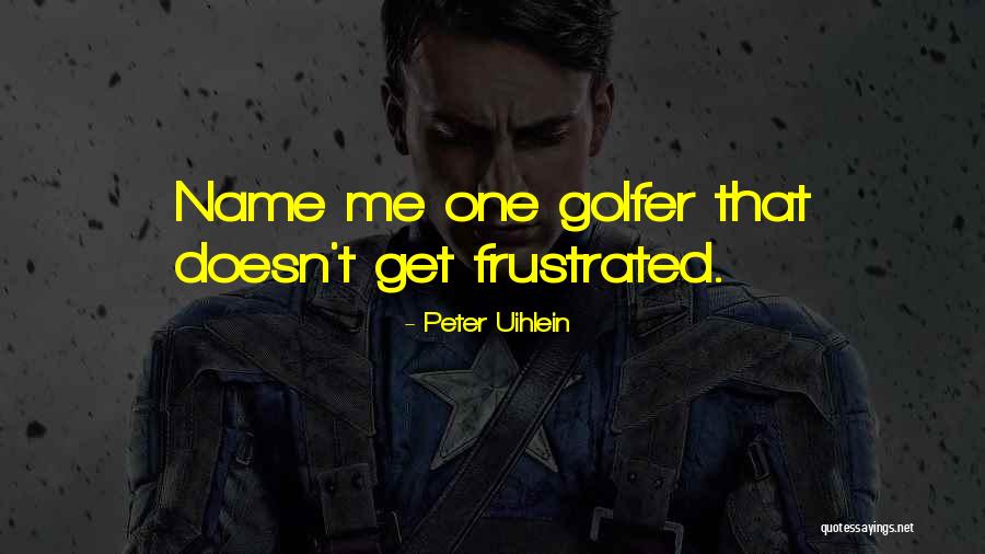Peter Uihlein Quotes 471965