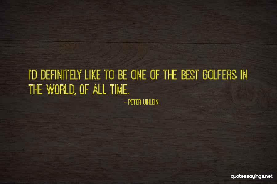 Peter Uihlein Quotes 480375