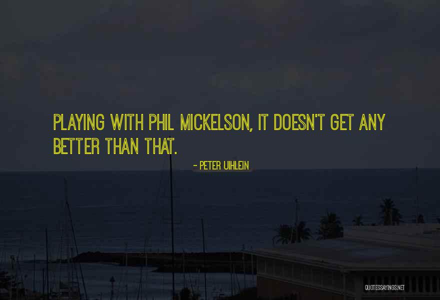 Peter Uihlein Quotes 541347