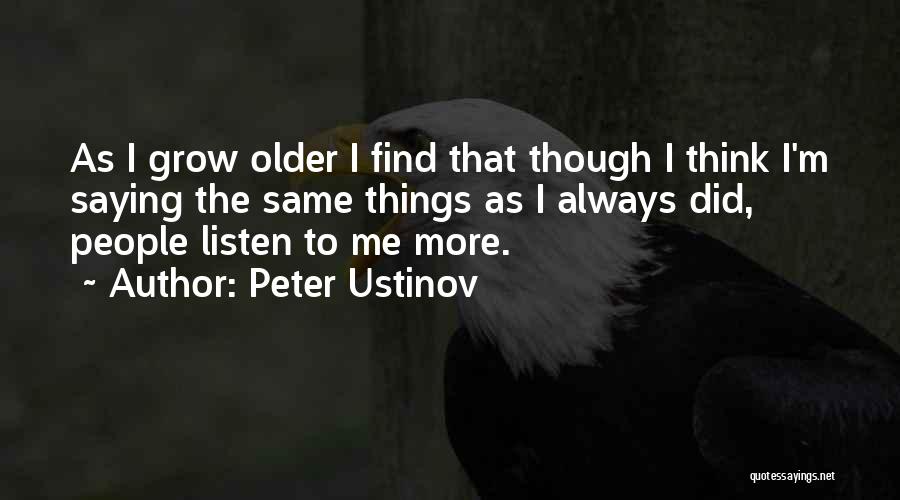 Peter Ustinov Quotes 1218114