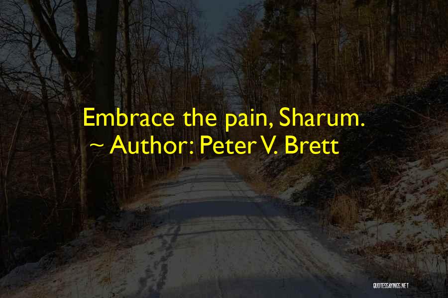 Peter V. Brett Quotes 1507904