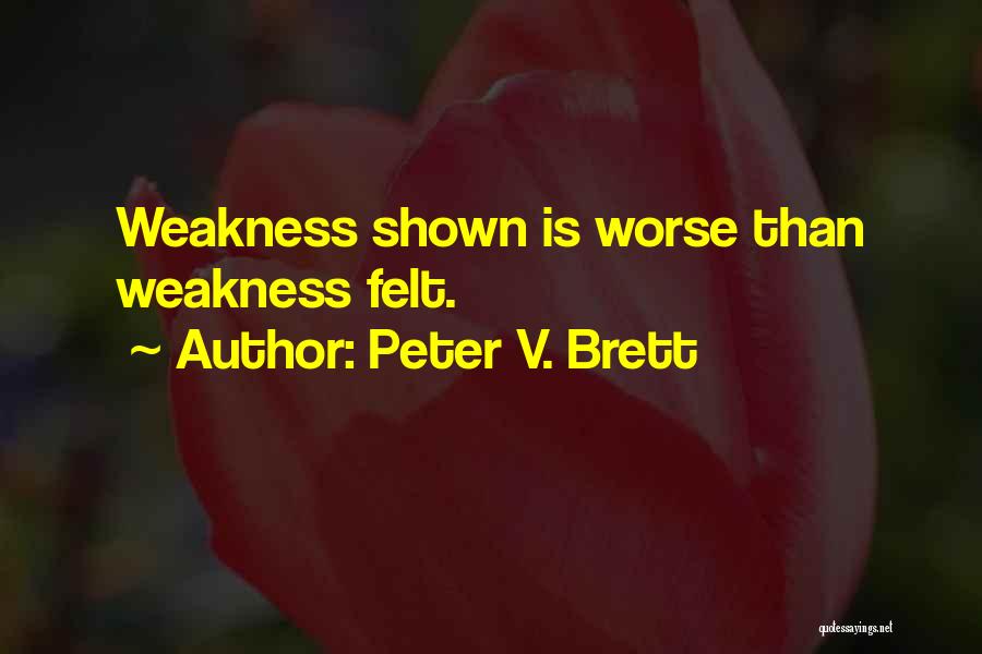 Peter V. Brett Quotes 2251608