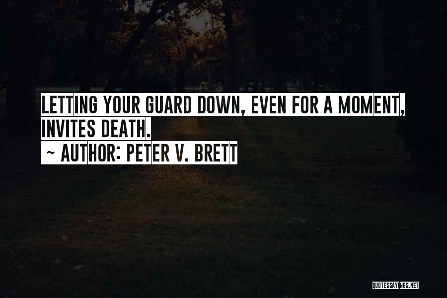 Peter V. Brett Quotes 339183