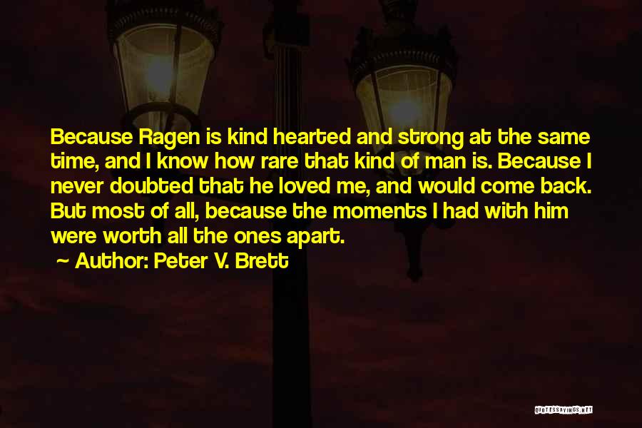 Peter V. Brett Quotes 540200