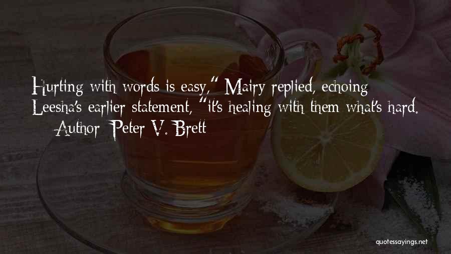 Peter V. Brett Quotes 739561