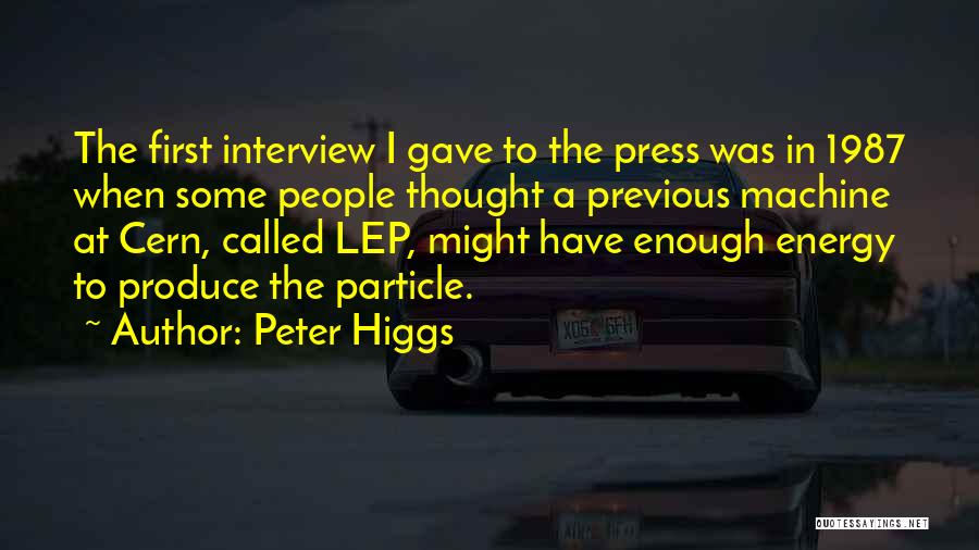 Peter W. Higgs Quotes By Peter Higgs