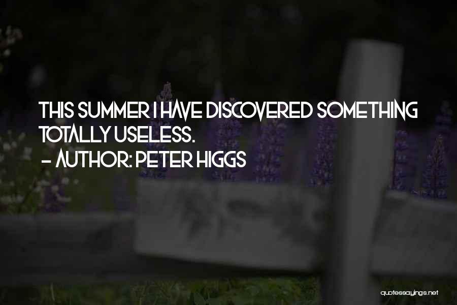 Peter W. Higgs Quotes By Peter Higgs