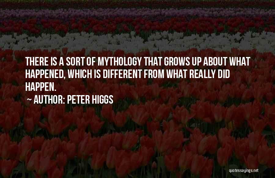 Peter W. Higgs Quotes By Peter Higgs