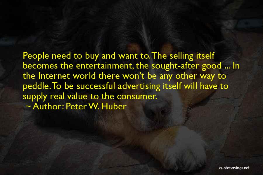 Peter W. Huber Quotes 1604019