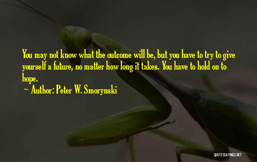 Peter W. Smorynski Quotes 220749