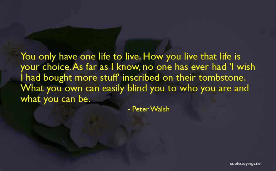 Peter Walsh Quotes 1548291 Peter Walsh Quotes 1548291