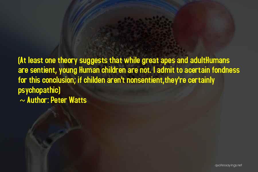 Peter Watts Quotes 126057